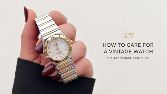 How to Care for a Vintage Watch: The Complete Guide